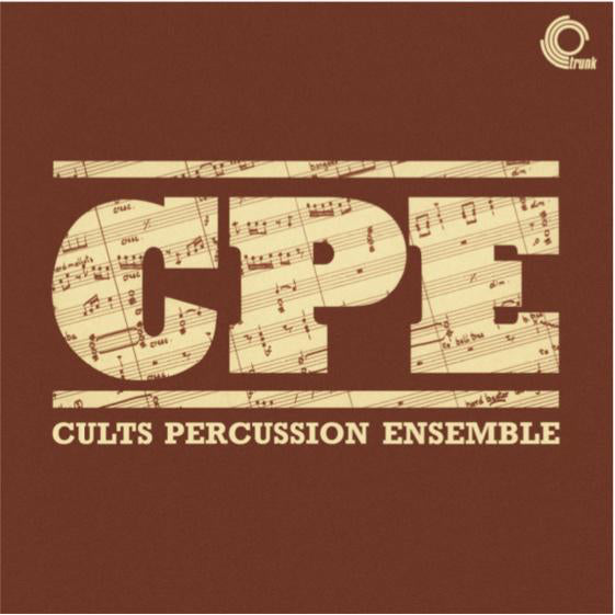THE CULTS PERCUSSION ENSEMBLE - THE CULTS PERCUSSION ENSEMBLE (CPE)