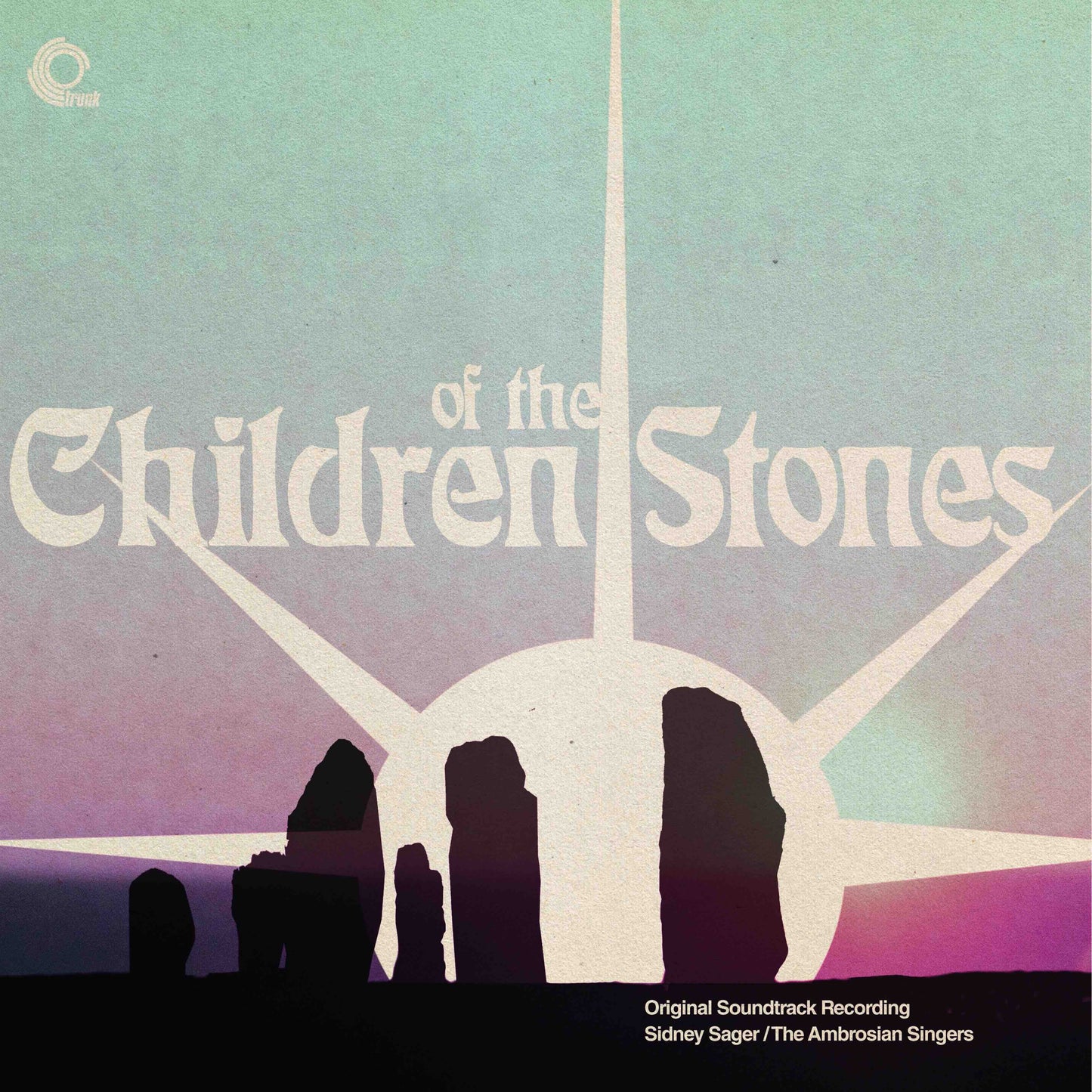 SIDNEY SAGER & THE AMBROSIAN SINGERS - CHILDREN OF THE STONES (ORIGINAL TV MUSIC)