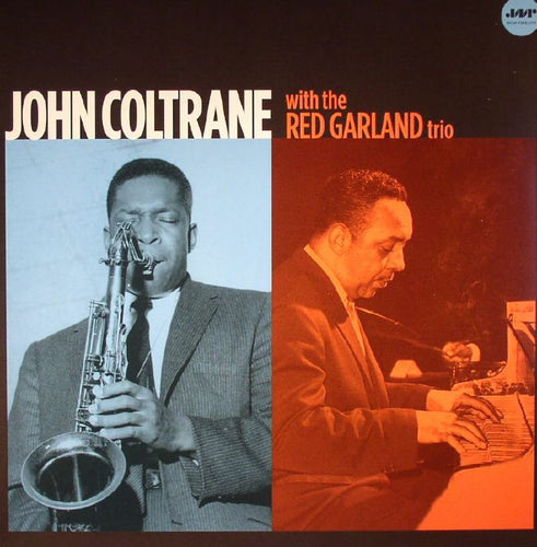 JOHN COLTRANE - WITH THE RED GARLAND TRIO