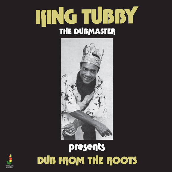 King Tubby Presents…. Dub from the Roots [LP]
