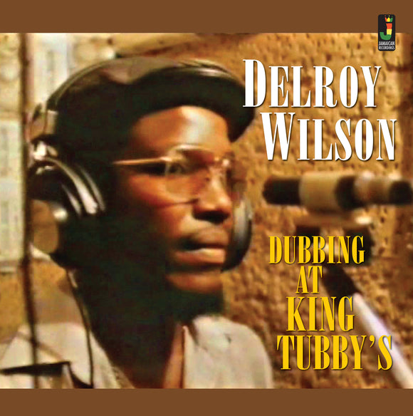 Delroy Wilson - Dubbing At King Tubby’s [CD]