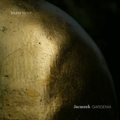 Jacaszek - Gardenia