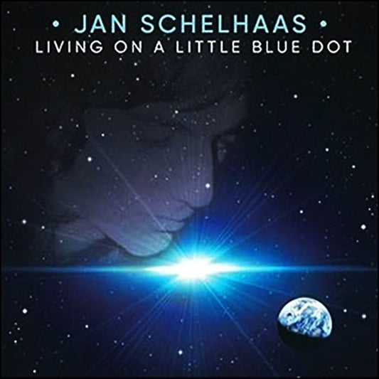 Jan Schelhaas - Living On A Little Blue Dot