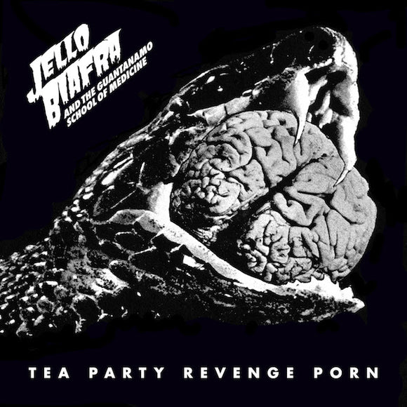 Jello Biafra And The Guantanamo School Of Medicine - Tea Party Revenge Porn [LP]