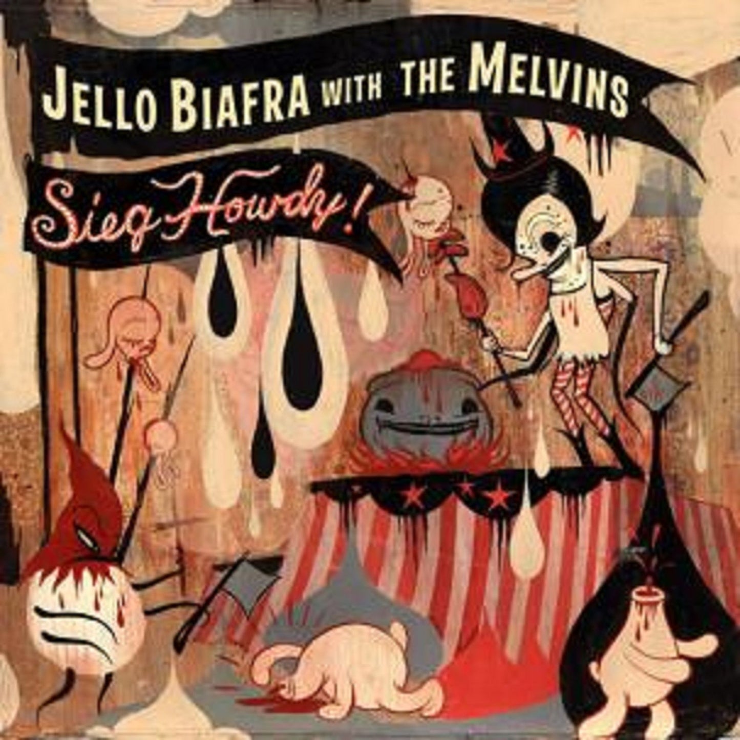 Jello Biafra With The Melvins - Sieg Howdy