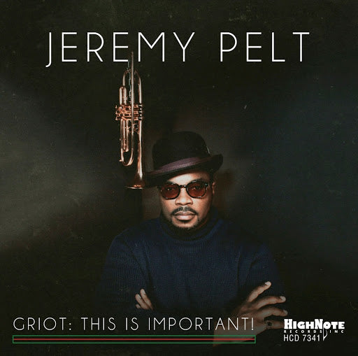 Jeremy Pelt - Griot: This Is Important!