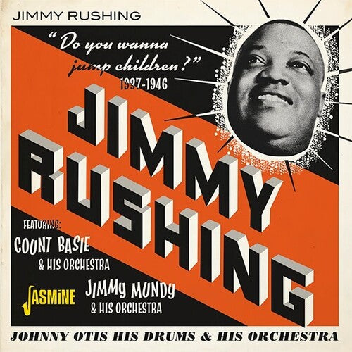Jimmy Rushing - Do You Wanna Jump Children? 1937-1946