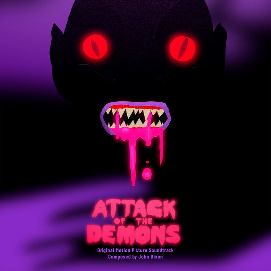 John Dixon - Attack Of The Demons: Original Motion Picture Soundtrack