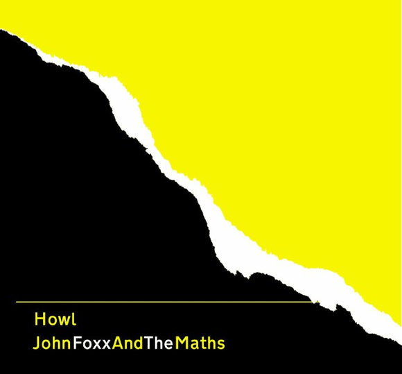 John FOXX / THE MATHS - Howl