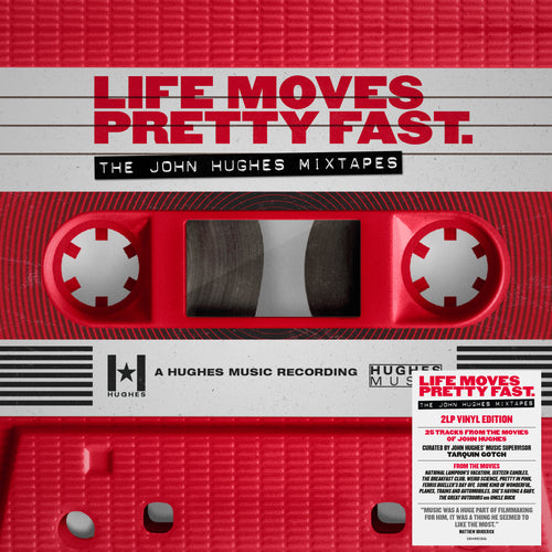 Various Artists - Life Moves Pretty Fast - The John Hughes Mixtapes (140g Black Vinyl) [2LP]