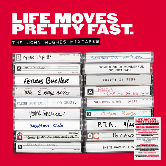 Various Artists - Life Moves Pretty Fast - The John Hughes Mixtapes (Deluxe Edition) [4CD+MC+7