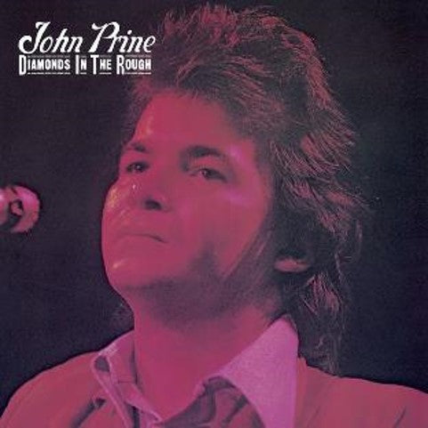 John Prine - Diamonds In The Rough - 180g Black Vinyl
