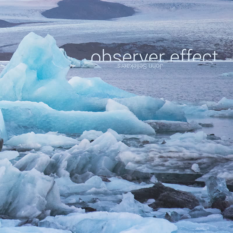 John Sellekaers - Observer Effect
