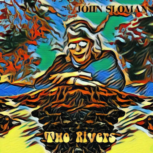 John Sloman – Two Rivers