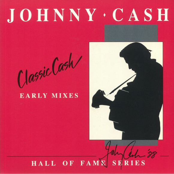 Johnny Cash - Classic Cash: Hall Of Fame Series - Early Mixes (1987) (USRSD)