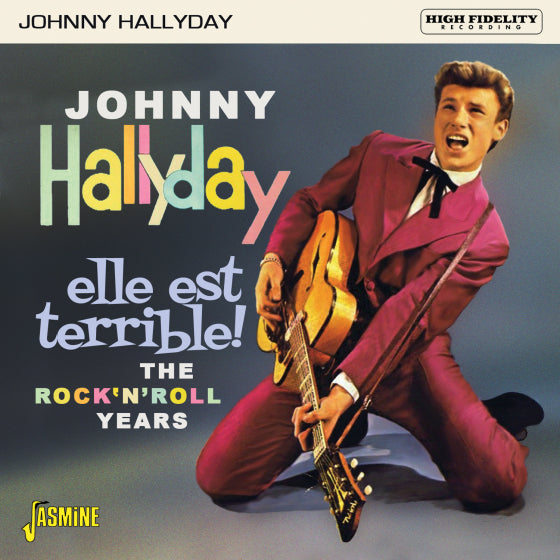 Johnny Hallyday - Elle Est Terrible! The Rock 'N' Roll Years