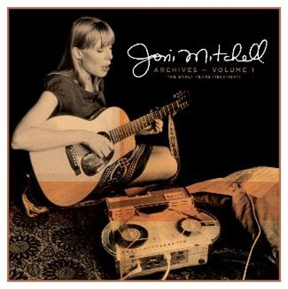 Joni Mitchell - Joni Mitchell Archives Vol 1: The Early Years (1963 1967)