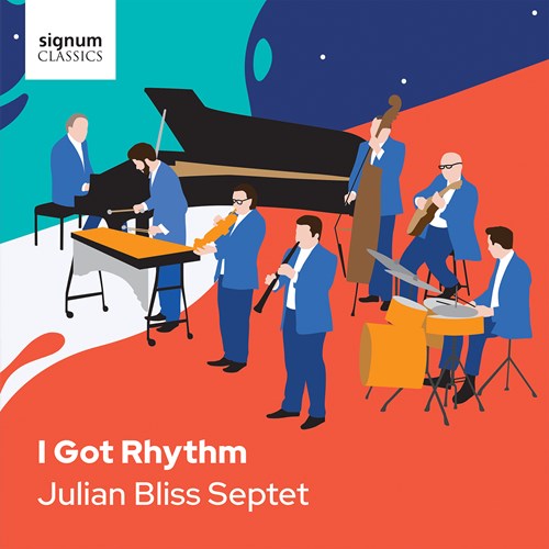 Julian Bliss Septet - I Got Rhythm