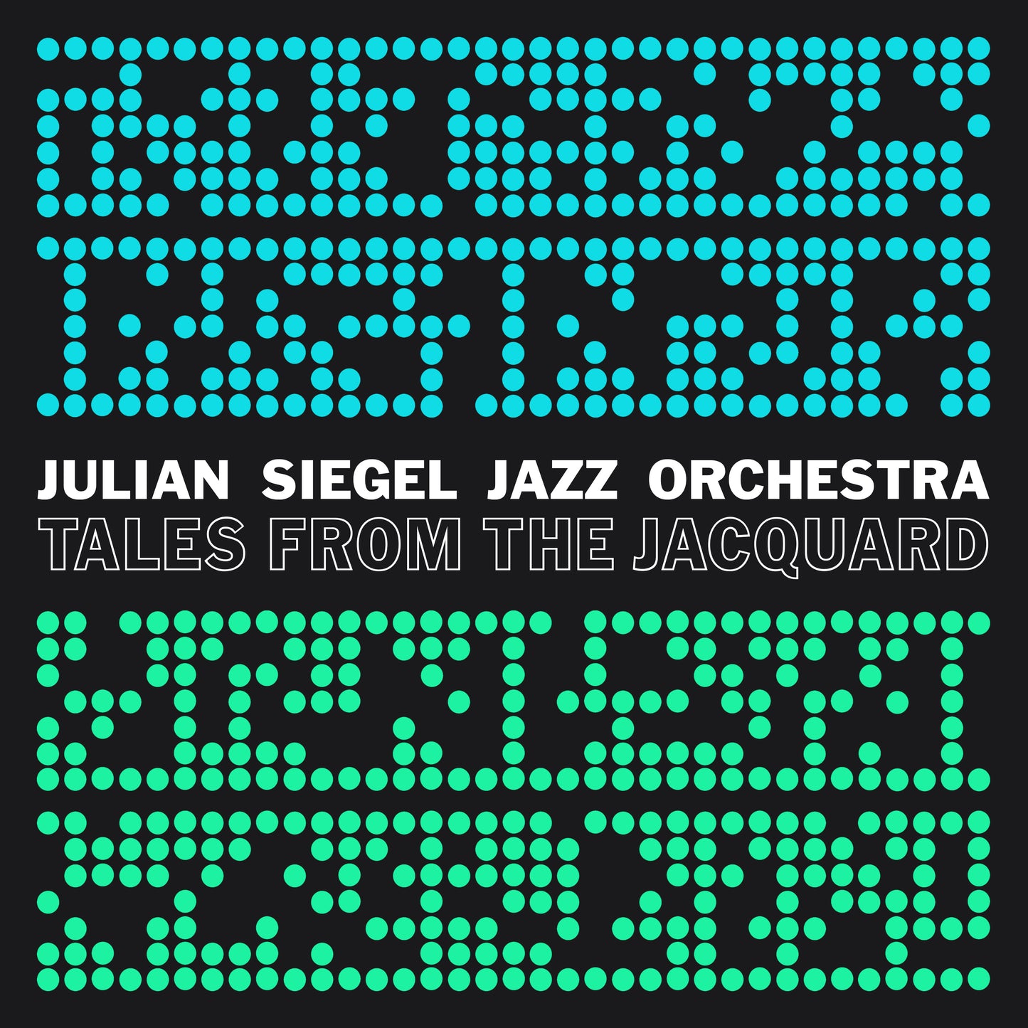 Julian Siegel Jazz Orchestra - Tales From The Jacquard [CD]