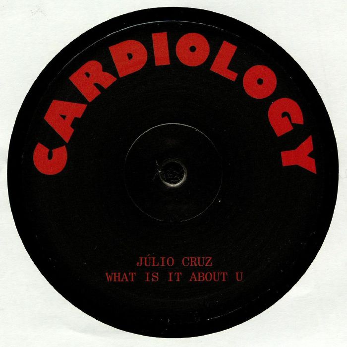 Julio CRUZ - What Is It About U