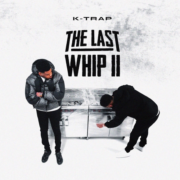 K-Trap - The Last Whip 2