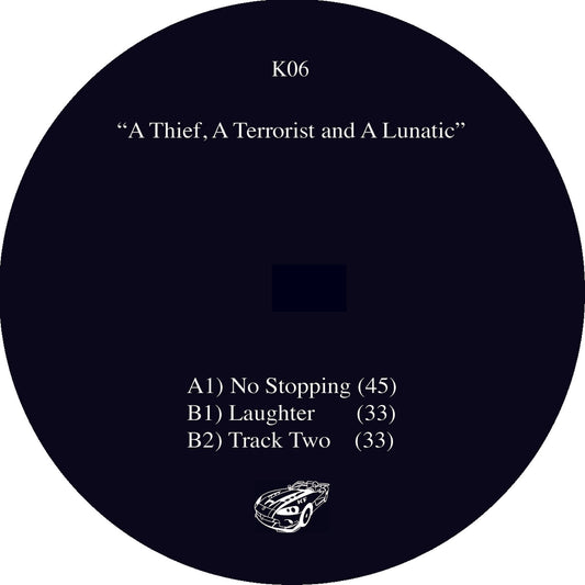 A Thief, A Terrorist & A Lunatic - No Stopping EP