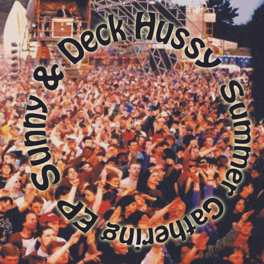 Sunny & Deck Hussy - The Summer Gathering EP