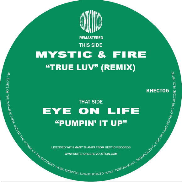 Mystic & Fire/Eye On Life - True Love/Pumpin’ It Up EP