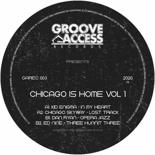 KID ENIGMA / CHICAGO SKYWAY / DAN RYAN / ED NINE - Chicago Is Home