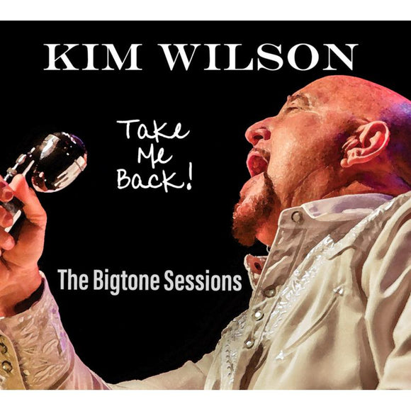 KIM WILSON - TAKE ME BACK