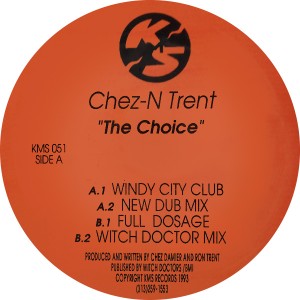 CHEZ N TRENT - The Choice