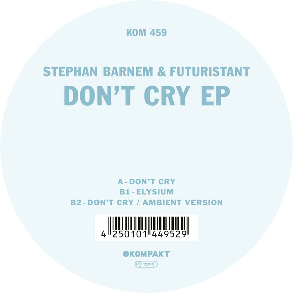 Stephan Barnem/Futuristant - Don’t Cry EP