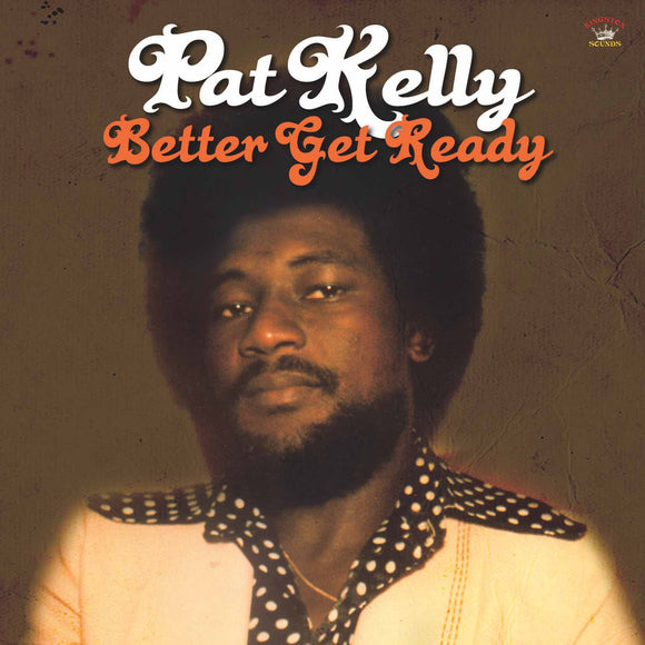 Pat Kelly - Better Get Ready [CD]