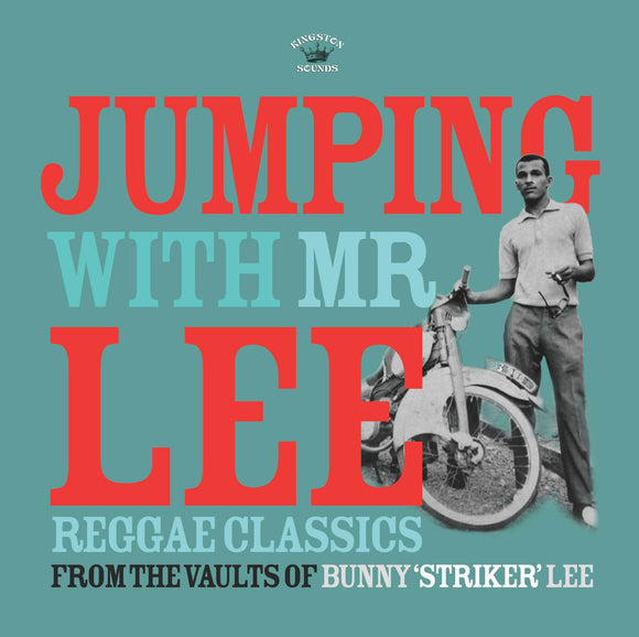 Various Artists - Jumping With Mr Lee - Reggae Classics From The Vault Of Bunny “Striker” Lee [LP]