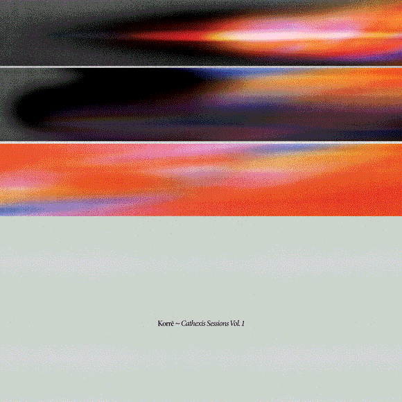 Korre - Cathexis Sessions Vol 1