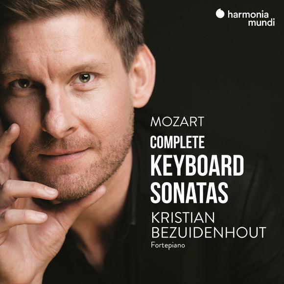 Kristian Bezuidenhout - Mozart: Complete Keyboard Sonatas