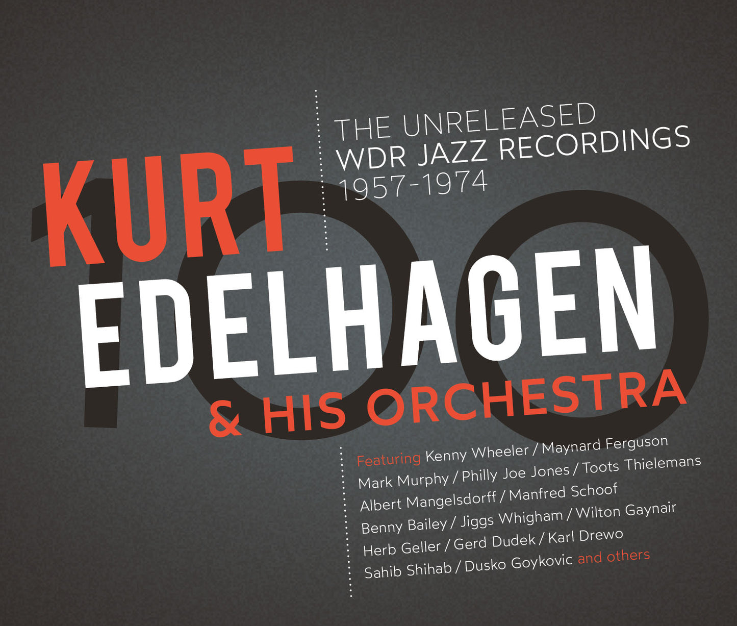 Kurt Edelhagen & His Orchestra - 100 - The Unreleased Wdr Jazz Recordings [LP3]
