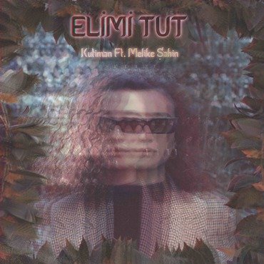 Kutiman ft Melike Sahin - Elmi Tut (Hold My Hand)