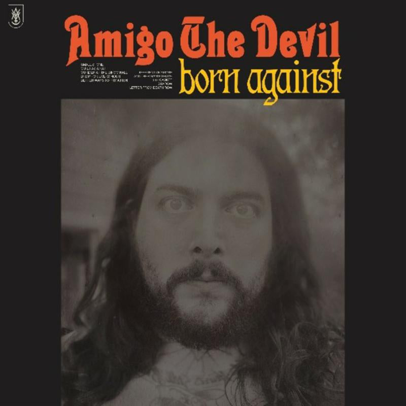 Amigo The Devil - Born Against [LP]