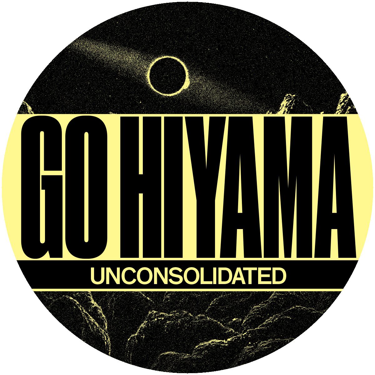 Go Hiyama - Unconsolidated