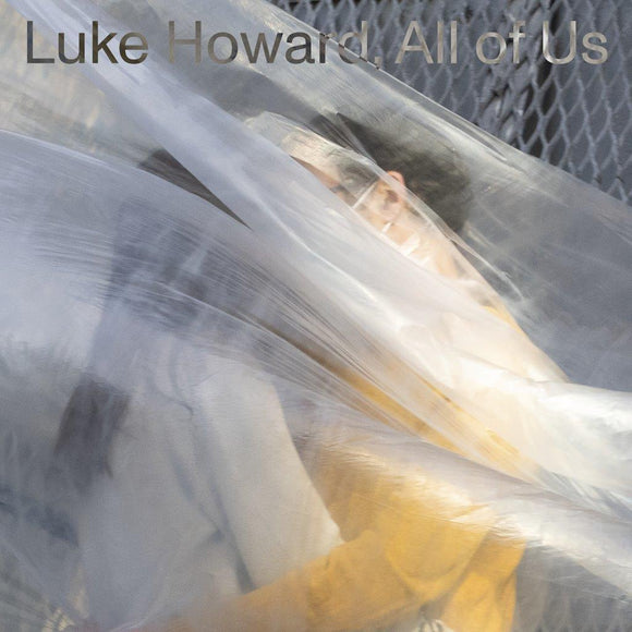 LUKE HOWARD – All Of Us