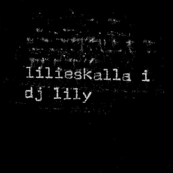 DJ Lily - LILIESKALLA1 [stickered sleeve]