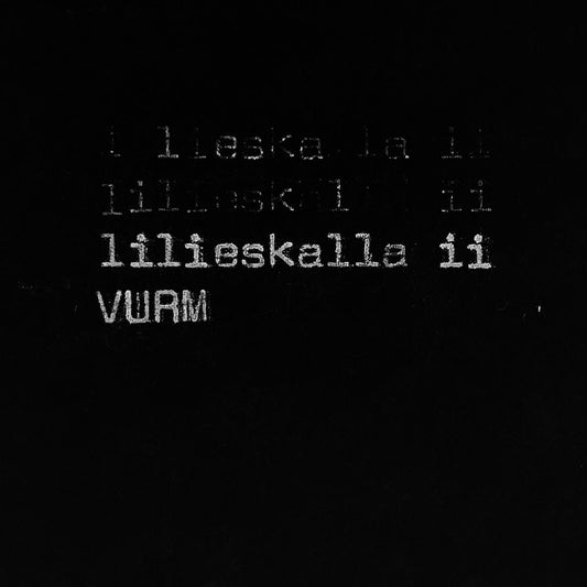 VURM - LILIESKALLA2 [stickered sleeve]