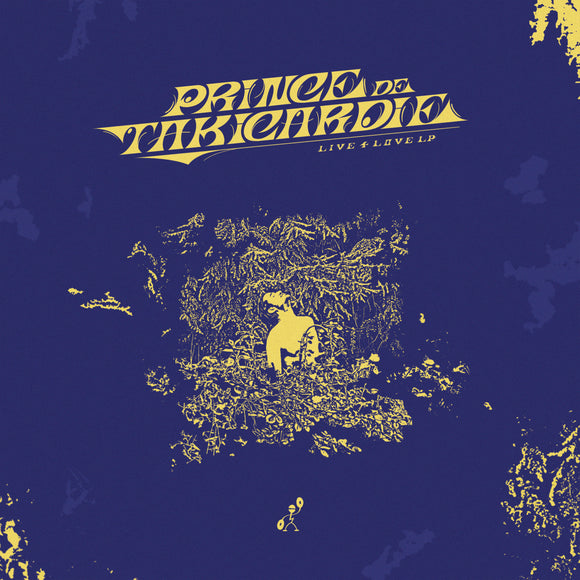 Prince de Takicardie - Live 4 Love LP