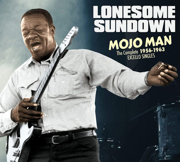 LONESOME SUNDOWN - MOJO MAN - THE ECOMPLETE 1956-1962 EXCELLO SINGLES