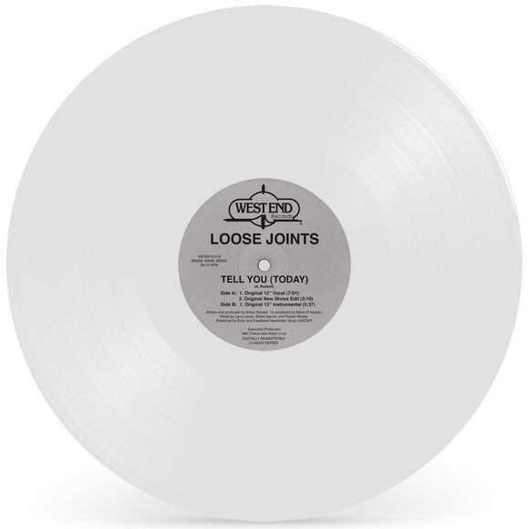 LOOSE JOINTS TELL YOU (TODAY) (White Vinyl Repress)