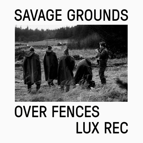 Savage Grounds - Over Fences [printed sleeve]