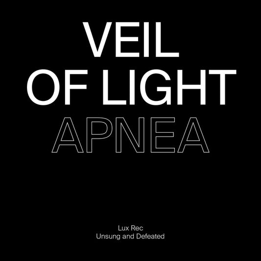 Veil Of Light / Sleep Forever - Apnea / Deter [printed sleeve]