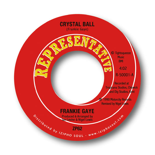 FRANKIE GAYE - CRYSTAL BALL b/w WHAT GOES AROUND