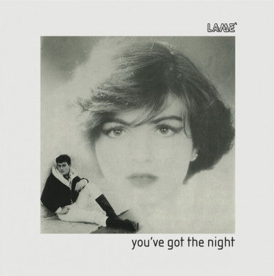 Lame - You've Got The Night [Repress]